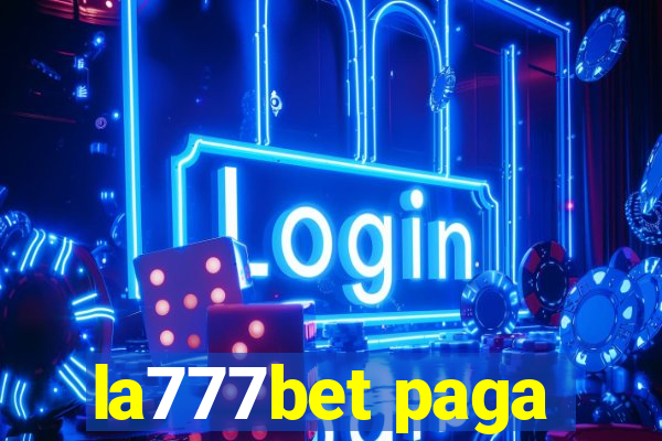 la777bet paga